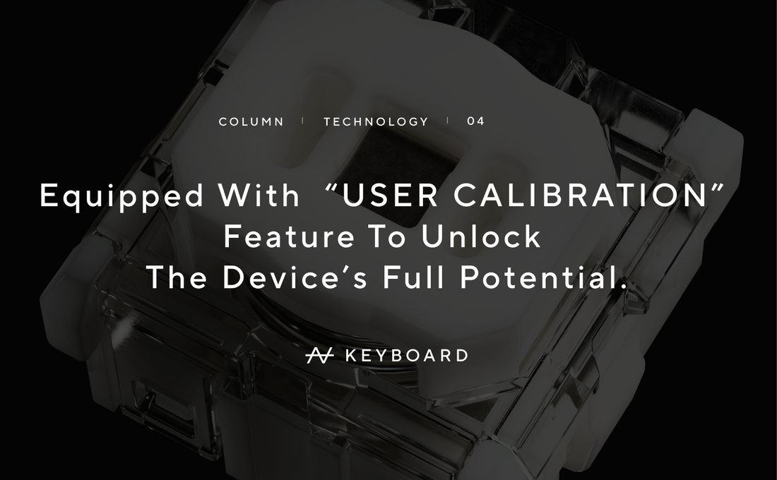 User Calibration Function — Unlock Peak Performance from Your Device